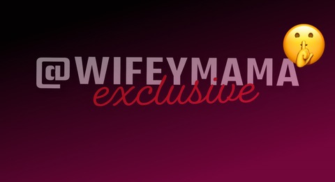 Header of wifeymamaexclusive